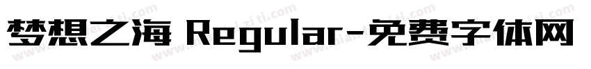 梦想之海 Regular字体转换